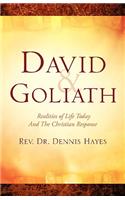 David & Goliath/ Realities of Life Today And The Christian Response
