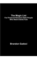 The Magic List: For Financial Services Sales People Who Need Clients Fast(English)