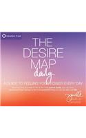 The Desire Map Daily: A Guide to Feeling Your Power Every Day: A Guide to Feeling Your Power Every Day