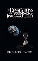 The Revelations And Warnings Of Jesus To His Church
