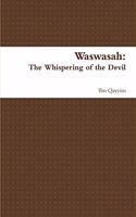 Waswasah: The Whispering of the Devil