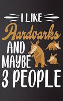 I like Aardvarks and Maybe 3 People