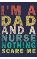 I'm A Dad And a Nurse Nothing Scare Me