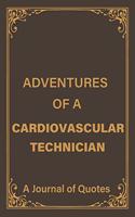 Adventures of a Cardiovascular Technician