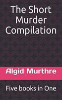 The Short Murder Compilation
