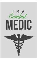 I'm a combat medic - Notebook