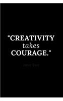 creativity takes courage notebook