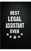 Best Legal assistant Ever: 6"x9" Inch- 100 Pages Blank Lined Journal Notebook Appreciation Gift. Paperback. Birthday or Christmas Gift For Legal assistant.100 Pages Notebook F