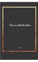 Terminkalender 2020: Wochenplaner - Terminplaner, Ein Kalender, Taschenkalender und Terminkalender für das neue Jahr - Termine selbst gestalten planen und organisieren a