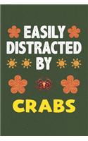 Easily Distracted By Crabs: Crabs Lovers Funny Gifts Dot Grid Journal Notebook 6x9 120 Pages