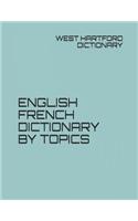 English French Dictionary by Topics