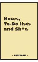 Notes, To-do lists and Sh*t - Notebook to write down your notes and organize your tasks