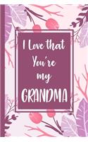 I love that you're my grandma