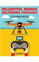 Delightful Drones Delivering Packages Coloring Book