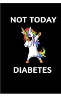 Not Today Diabetes: Awareness Gratitude Journal 366 Pages 6" x 9" Notebook