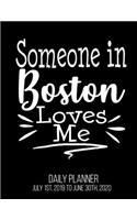 Someone In Boston Loves Me Daily Planner July 1st, 2019 To June 30th, 2020: Long Distance Relationship Best Friend Grandparent Daily Planner