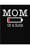 Mom Of 4 Girls: Journal Gift Book for Mother - 110 Page Blank Lined Diary