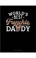 World's Best Frenchie Daddy: Genkouyoushi Notebook(1195 Genkouyoushi Notebook)