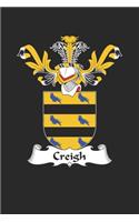 Creigh: Creigh Coat of Arms and Family Crest Notebook Journal (6 x 9 - 100 pages)