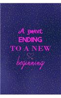 A sweet ending to a new beginning