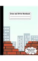 Draw and Write Notebook: Primary Story Journal Composition Book - Unruled Top Picture Space & Ruled Bottom Half - 8.5 in x 11 in, 21.59 x 27.94 cm - 100 Pages(9 Write and Draw with Amber)