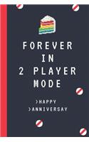 Forever In 2 Player Mode Happy Anniversary