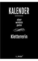 Kalender für Kletterer / Klettererin: Immerwährender Kalender / 365 Tage Tagebuch / Journal [3 Tage pro Seite] für Notizen, Planung / Planungen / Planer, Erinnerungen, Sprüche