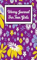 Worry Journal For Teen Girls