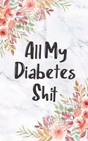 All My Diabetes Shit