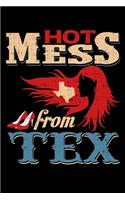 Hot Mess From Tex: College Ruled Lined Writing Notebook Journal, 6x9, 120 Pages