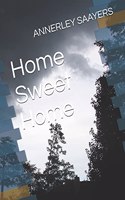 Home Sweet Home