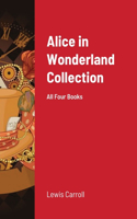Alice in Wonderland Collection: All Four Books