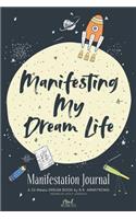 Manifesting My Dream Life