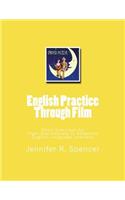 English Practice Through Film: Skills Exercises for English Language Learners