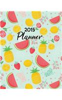 2019 Planner: Daily Weekly & Monthly Calendar Schedule Organizer to Do List (Fruit)