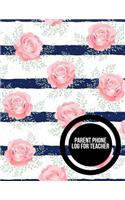 Parent Phone Log For Teachers: Parent Contact Log Book For Teachers. 8.5in by 11in 121 Pages For 60 Students. 3 Contact Records Per Student. Paperback - August 04, 2018