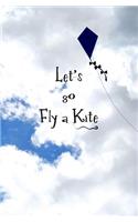 Let's Go Fly a Kite