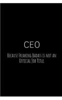 CEO Because Freaking Badass Is Not an Official Job Title.