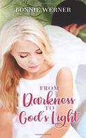From Darkness to God's Light