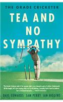 Grade Cricketer: Tea and No Sympathy