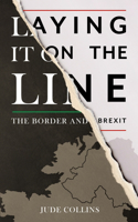 Laying it on the Line:: The Border and Brexit