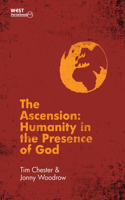 Ascension: Humanity in the Presence of God