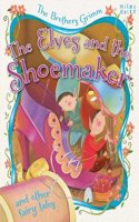 ELVES & THE SHOEMAKER & OTHER FAIRY TALE