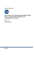 Aviation System Monitoring and Modeling (ASMM) Project: A Documentation of its History and Accomplishments: 1999-2005