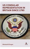 Us Consular Representation in Britain Since 1790