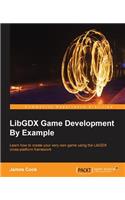 LibGDX Game Development By Example