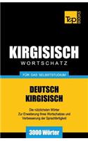 Wortschatz Deutsch-Kirgisisch für das Selbststudium - 3000 Wörter