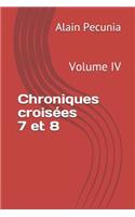 Chroniques Croisées 7 Et 8