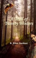 Trail of Twenty Winters