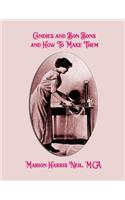 Candies and Bon Bons and How to Make Them
